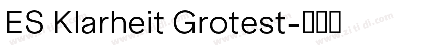 ES Klarheit Grotest字体转换